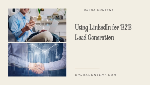 Using LinkedIn for B2B Lead Generation